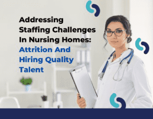 Addressing Staffing Challenges In Nursing Homes