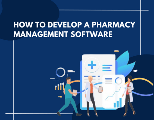 How to Develop a Pharmacy Management Software